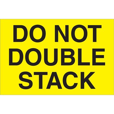 2 x 3" - "Do Not Double Stack" (Fluorescent Yellow) Labels