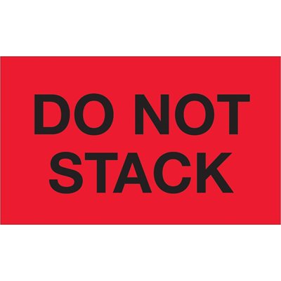 3 x 5" - "Do Not Stack" (Fluorescent Red) Labels