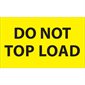 3 x 5" - "Do Not Top Load" (Fluorescent Yellow) Labels