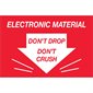 2 x 3" - "Don't Drop Don't Crush - Electronic Material" Labels