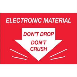 2 x 3" - "Don't Drop Don't Crush - Electronic Material" Labels