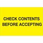 4 x 6" - "Check Contents Before Accepting" (Fluorescent Yellow) Labels