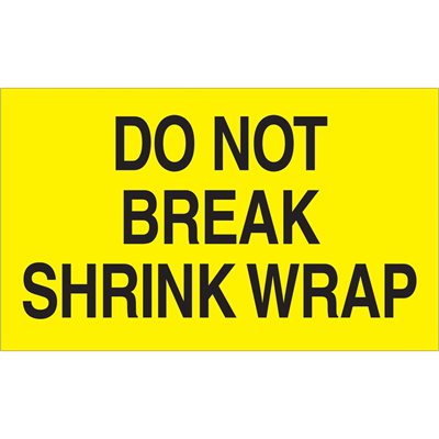 3 x 5" - "Do Not Break Shrink Wrap" (Fluorescent Yellow) Labels