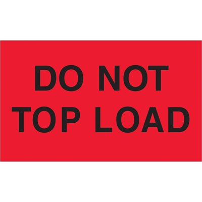 3 x 5" - "Do Not Top Load" (Fluorescent Red) Labels