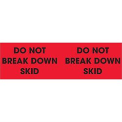 3 x 10" - "Do Not Break Down Skid" (Fluorescent Red) Labels