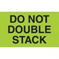 3 x 5" - "Do Not Double Stack" (Fluorescent Green) Labels