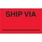 3 x 5" - "Ship Via" (Fluorescent Red) Labels